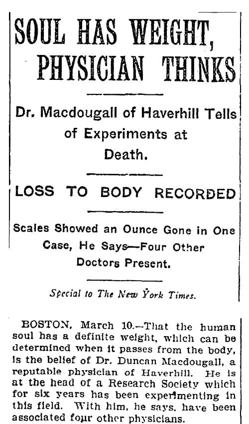 Coupure du New York Times du 11 mars 1907 titrant « Soul Has Weight, Physician Thinks » et relatant les expériences du Dr Duncan MacDougall